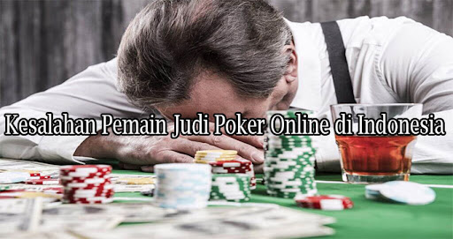 kesalahan main poker
